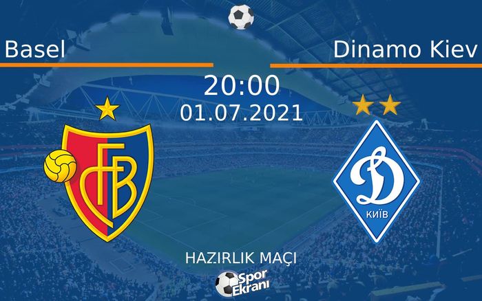 01 Temmuz 2021 Basel vs Dinamo Kiev maçı Hangi Kanalda Saat Kaçta Yayınlanacak? 01 Temmuz 2021 Basel vs Dinamo Kiev maçı Hangi Kanalda Saat Kaçta Yayınlanacak?