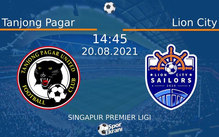 20 Ağustos 2021 Tanjong Pagar vs Lion City maçı Hangi Kanalda Saat Kaçta Yayınlanacak? 20 Ağustos 2021 Tanjong Pagar vs Lion City maçı Hangi Kanalda Saat Kaçta Yayınlanacak?