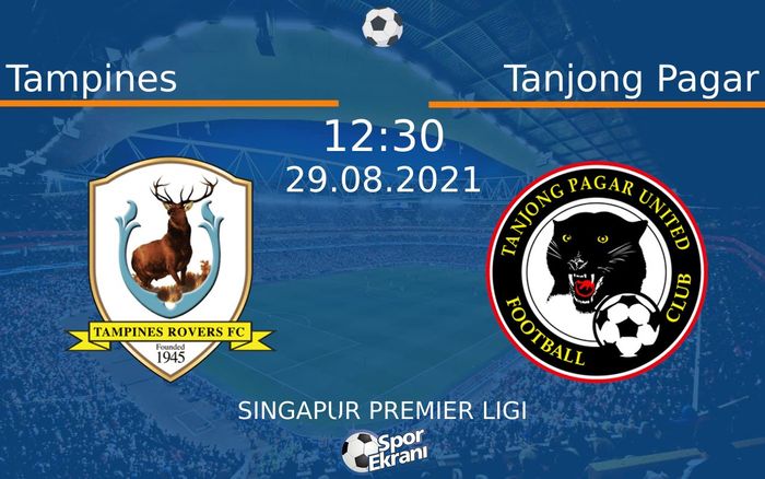 29 Ağustos 2021 Tampines vs Tanjong Pagar maçı Hangi Kanalda Saat Kaçta Yayınlanacak? 29 Ağustos 2021 Tampines vs Tanjong Pagar maçı Hangi Kanalda Saat Kaçta Yayınlanacak?