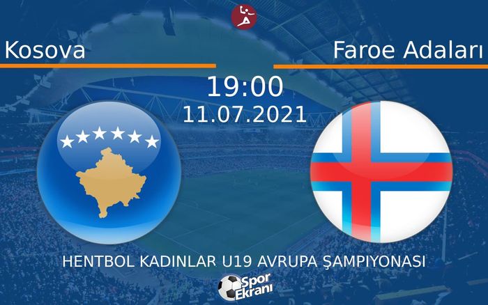 11 Temmuz 2021 Kosova vs Faroe Adaları maçı Hangi Kanalda Saat Kaçta Yayınlanacak? 11 Temmuz 2021 Kosova vs Faroe Adaları maçı Hangi Kanalda Saat Kaçta Yayınlanacak?