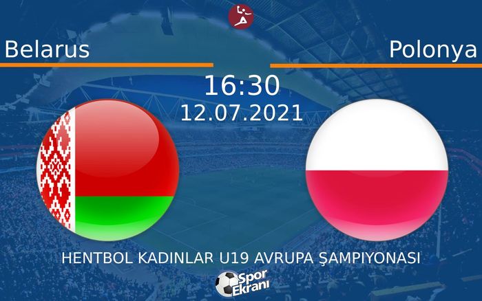 12 Temmuz 2021 Belarus vs Polonya maçı Hangi Kanalda Saat Kaçta Yayınlanacak? 12 Temmuz 2021 Belarus vs Polonya maçı Hangi Kanalda Saat Kaçta Yayınlanacak?