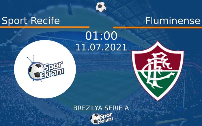11 Temmuz 2021 Sport Recife vs Fluminense maçı Hangi Kanalda Saat Kaçta Yayınlanacak? 11 Temmuz 2021 Sport Recife vs Fluminense maçı Hangi Kanalda Saat Kaçta Yayınlanacak?
