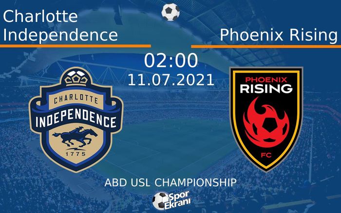 11 Temmuz 2021 Charlotte Independence vs Phoenix Rising maçı Hangi Kanalda Saat Kaçta Yayınlanacak? 11 Temmuz 2021 Charlotte Independence vs Phoenix Rising maçı Hangi Kanalda Saat Kaçta Yayınlanacak?