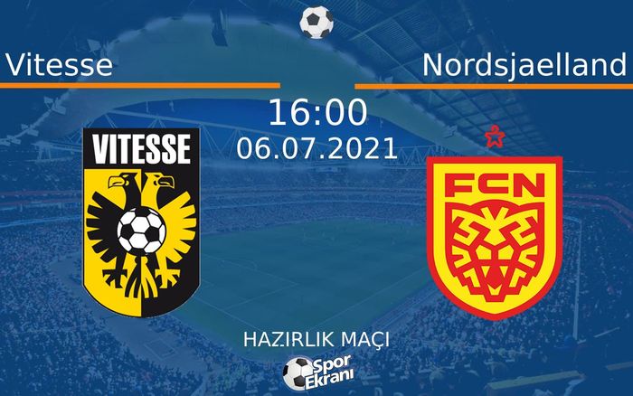 06 Temmuz 2021 Vitesse vs Nordsjaelland maçı Hangi Kanalda Saat Kaçta Yayınlanacak? 06 Temmuz 2021 Vitesse vs Nordsjaelland maçı Hangi Kanalda Saat Kaçta Yayınlanacak?
