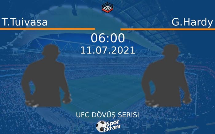11 Temmuz 2021 T.Tuivasa vs G.Hardy maçı Hangi Kanalda Saat Kaçta Yayınlanacak? 11 Temmuz 2021 T.Tuivasa vs G.Hardy maçı Hangi Kanalda Saat Kaçta Yayınlanacak?