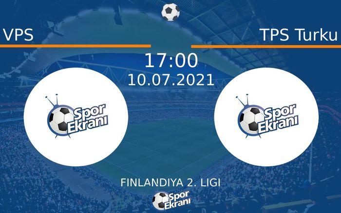 10 Temmuz 2021 VPS vs TPS Turku maçı Hangi Kanalda Saat Kaçta Yayınlanacak? 10 Temmuz 2021 VPS vs TPS Turku maçı Hangi Kanalda Saat Kaçta Yayınlanacak?