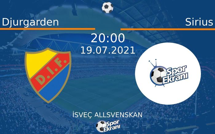 19 Temmuz 2021 Djurgarden vs Sirius maçı Hangi Kanalda Saat Kaçta Yayınlanacak? 19 Temmuz 2021 Djurgarden vs Sirius maçı Hangi Kanalda Saat Kaçta Yayınlanacak?