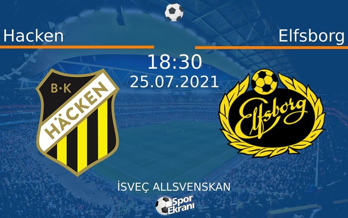 25 Temmuz 2021 Hacken vs Elfsborg maçı Hangi Kanalda Saat Kaçta Yayınlanacak? 25 Temmuz 2021 Hacken vs Elfsborg maçı Hangi Kanalda Saat Kaçta Yayınlanacak?