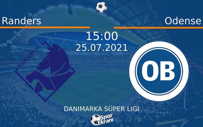 25 Temmuz 2021 Randers vs Odense maçı Hangi Kanalda Saat Kaçta Yayınlanacak? 25 Temmuz 2021 Randers vs Odense maçı Hangi Kanalda Saat Kaçta Yayınlanacak?