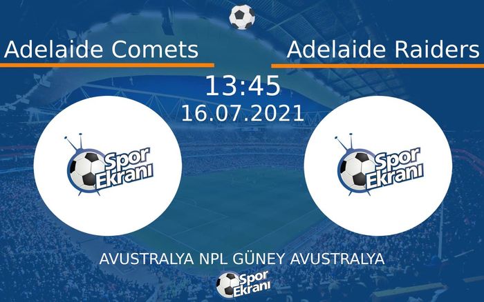 16 Temmuz 2021 Adelaide Comets vs Adelaide Raiders maçı Hangi Kanalda Saat Kaçta Yayınlanacak? 16 Temmuz 2021 Adelaide Comets vs Adelaide Raiders maçı Hangi Kanalda Saat Kaçta Yayınlanacak?