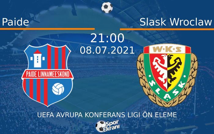 08 Temmuz 2021 Paide vs Slask Wroclaw maçı Hangi Kanalda Saat Kaçta Yayınlanacak? 08 Temmuz 2021 Paide vs Slask Wroclaw maçı Hangi Kanalda Saat Kaçta Yayınlanacak?