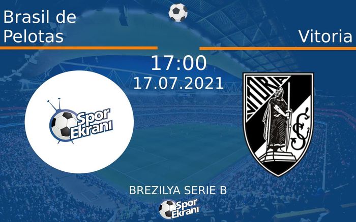 17 Temmuz 2021 Brasil de Pelotas vs Vitoria maçı Hangi Kanalda Saat Kaçta Yayınlanacak? 17 Temmuz 2021 Brasil de Pelotas vs Vitoria maçı Hangi Kanalda Saat Kaçta Yayınlanacak?