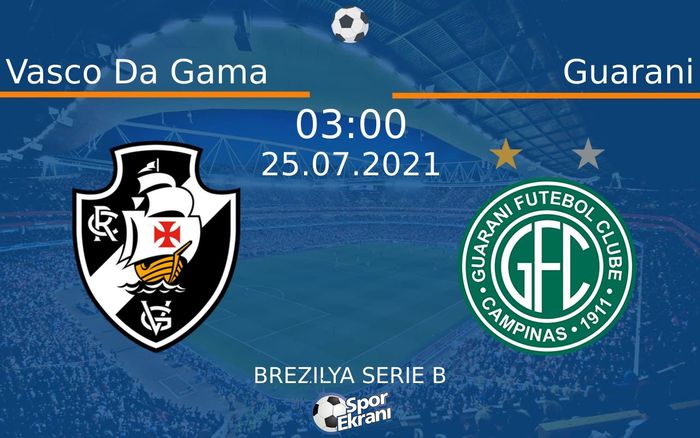 25 Temmuz 2021 Vasco Da Gama vs Guarani maçı Hangi Kanalda Saat Kaçta Yayınlanacak? 25 Temmuz 2021 Vasco Da Gama vs Guarani maçı Hangi Kanalda Saat Kaçta Yayınlanacak?
