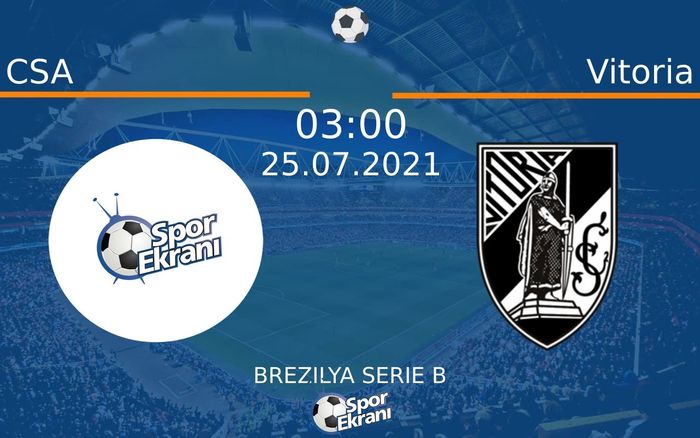 25 Temmuz 2021 CSA vs Vitoria maçı Hangi Kanalda Saat Kaçta Yayınlanacak? 25 Temmuz 2021 CSA vs Vitoria maçı Hangi Kanalda Saat Kaçta Yayınlanacak?