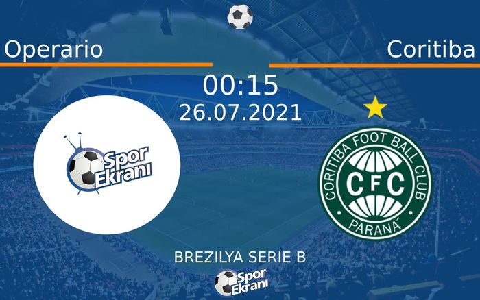 26 Temmuz 2021 Operario vs Coritiba maçı Hangi Kanalda Saat Kaçta Yayınlanacak? 26 Temmuz 2021 Operario vs Coritiba maçı Hangi Kanalda Saat Kaçta Yayınlanacak?