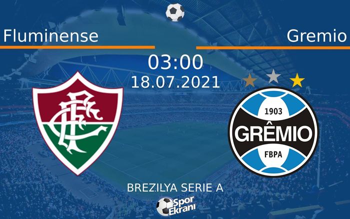 18 Temmuz 2021 Fluminense vs Gremio maçı Hangi Kanalda Saat Kaçta Yayınlanacak? 18 Temmuz 2021 Fluminense vs Gremio maçı Hangi Kanalda Saat Kaçta Yayınlanacak?