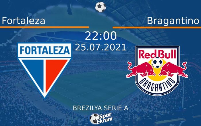 25 Temmuz 2021 Fortaleza vs Bragantino maçı Hangi Kanalda Saat Kaçta Yayınlanacak? 25 Temmuz 2021 Fortaleza vs Bragantino maçı Hangi Kanalda Saat Kaçta Yayınlanacak?