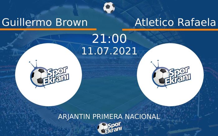 11 Temmuz 2021 Guillermo Brown vs Atletico Rafaela maçı Hangi Kanalda Saat Kaçta Yayınlanacak? 11 Temmuz 2021 Guillermo Brown vs Atletico Rafaela maçı Hangi Kanalda Saat Kaçta Yayınlanacak?