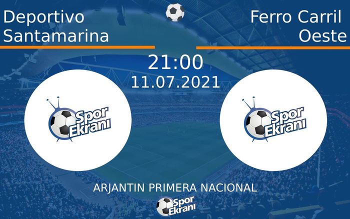 11 Temmuz 2021 Deportivo Santamarina vs Ferro Carril Oeste maçı Hangi Kanalda Saat Kaçta Yayınlanacak? 11 Temmuz 2021 Deportivo Santamarina vs Ferro Carril Oeste maçı Hangi Kanalda Saat Kaçta Yayınlanacak?