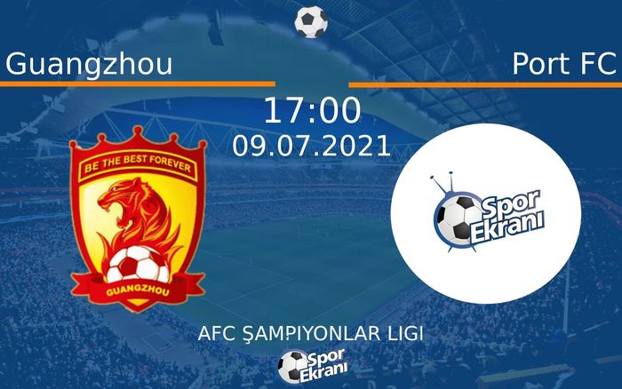 09 Temmuz 2021 Guangzhou vs Port FC maçı Hangi Kanalda Saat Kaçta Yayınlanacak? 09 Temmuz 2021 Guangzhou vs Port FC maçı Hangi Kanalda Saat Kaçta Yayınlanacak?
