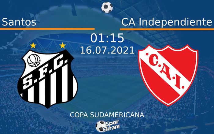 16 Temmuz 2021 Santos vs CA Independiente maçı Hangi Kanalda Saat Kaçta Yayınlanacak? 16 Temmuz 2021 Santos vs CA Independiente maçı Hangi Kanalda Saat Kaçta Yayınlanacak?