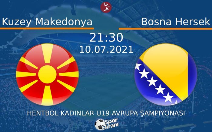 10 Temmuz 2021 Kuzey Makedonya vs Bosna Hersek maçı Hangi Kanalda Saat Kaçta Yayınlanacak? 10 Temmuz 2021 Kuzey Makedonya vs Bosna Hersek maçı Hangi Kanalda Saat Kaçta Yayınlanacak?