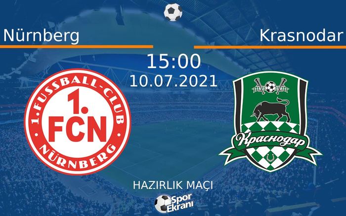 10 Temmuz 2021 Nürnberg vs Krasnodar maçı Hangi Kanalda Saat Kaçta Yayınlanacak? 10 Temmuz 2021 Nürnberg vs Krasnodar maçı Hangi Kanalda Saat Kaçta Yayınlanacak?