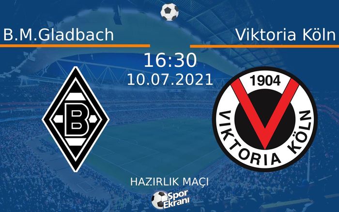 10 Temmuz 2021 B.M.Gladbach vs Viktoria Köln maçı Hangi Kanalda Saat Kaçta Yayınlanacak? 10 Temmuz 2021 B.M.Gladbach vs Viktoria Köln maçı Hangi Kanalda Saat Kaçta Yayınlanacak?