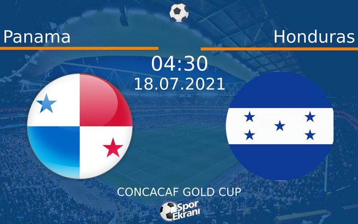 18 Temmuz 2021 Panama vs Honduras maçı Hangi Kanalda Saat Kaçta Yayınlanacak?