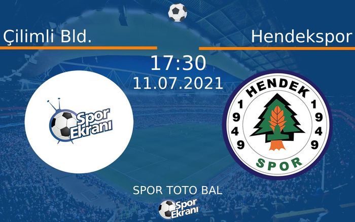 11 Temmuz 2021 Çilimli Bld. vs Hendekspor maçı Hangi Kanalda Saat Kaçta Yayınlanacak? 11 Temmuz 2021 Çilimli Bld. vs Hendekspor maçı Hangi Kanalda Saat Kaçta Yayınlanacak?