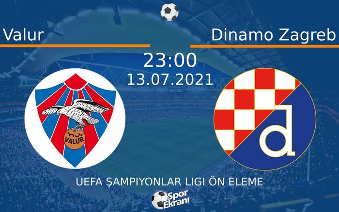 13 Temmuz 2021 Valur vs Dinamo Zagreb maçı Hangi Kanalda Saat Kaçta Yayınlanacak? 13 Temmuz 2021 Valur vs Dinamo Zagreb maçı Hangi Kanalda Saat Kaçta Yayınlanacak?
