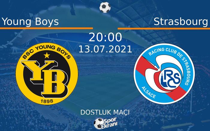 13 Temmuz 2021 Young Boys vs Strasbourg maçı Hangi Kanalda Saat Kaçta Yayınlanacak? 13 Temmuz 2021 Young Boys vs Strasbourg maçı Hangi Kanalda Saat Kaçta Yayınlanacak?