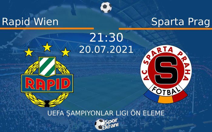 20 Temmuz 2021 Rapid Wien vs Sparta Prag maçı Hangi Kanalda Saat Kaçta Yayınlanacak?