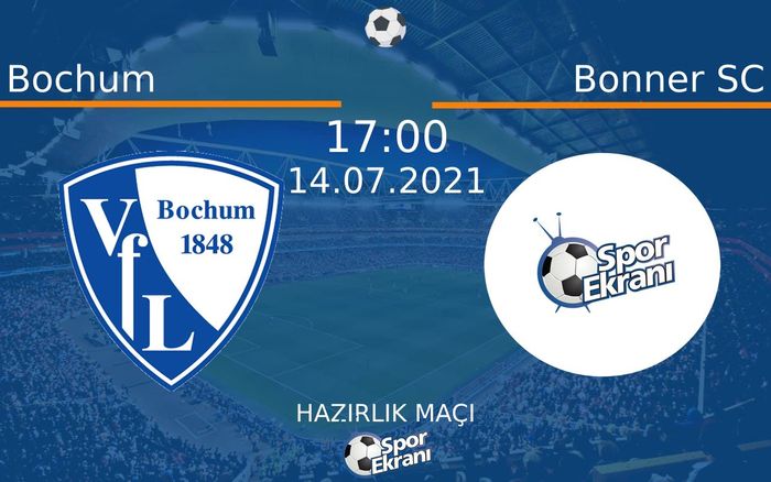 14 Temmuz 2021 Bochum vs Bonner SC maçı Hangi Kanalda Saat Kaçta Yayınlanacak? 14 Temmuz 2021 Bochum vs Bonner SC maçı Hangi Kanalda Saat Kaçta Yayınlanacak?