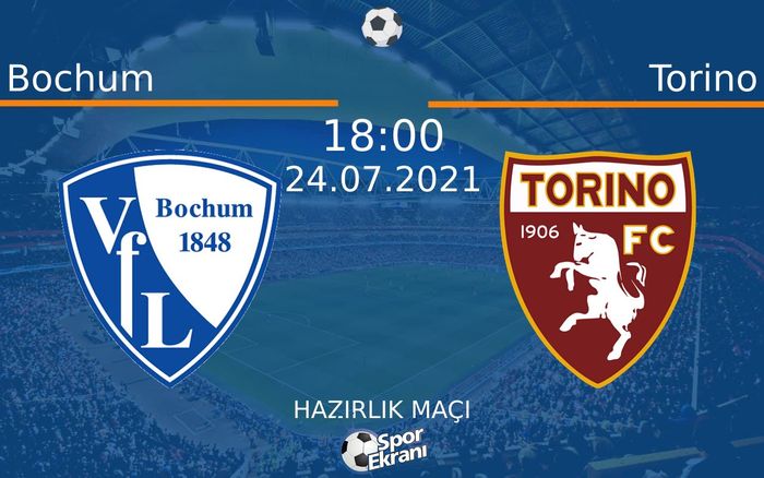 24 Temmuz 2021 Bochum vs Torino maçı Hangi Kanalda Saat Kaçta Yayınlanacak? 24 Temmuz 2021 Bochum vs Torino maçı Hangi Kanalda Saat Kaçta Yayınlanacak?