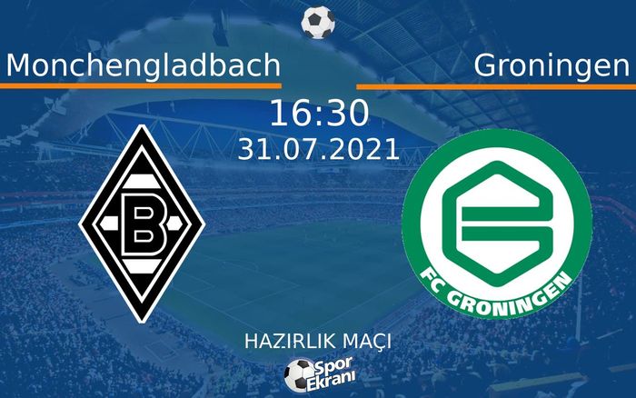 31 Temmuz 2021 Monchengladbach vs Groningen maçı Hangi Kanalda Saat Kaçta Yayınlanacak? 31 Temmuz 2021 Monchengladbach vs Groningen maçı Hangi Kanalda Saat Kaçta Yayınlanacak?