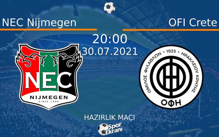 30 Temmuz 2021 NEC Nijmegen vs OFI Crete maçı Hangi Kanalda Saat Kaçta Yayınlanacak? 30 Temmuz 2021 NEC Nijmegen vs OFI Crete maçı Hangi Kanalda Saat Kaçta Yayınlanacak?