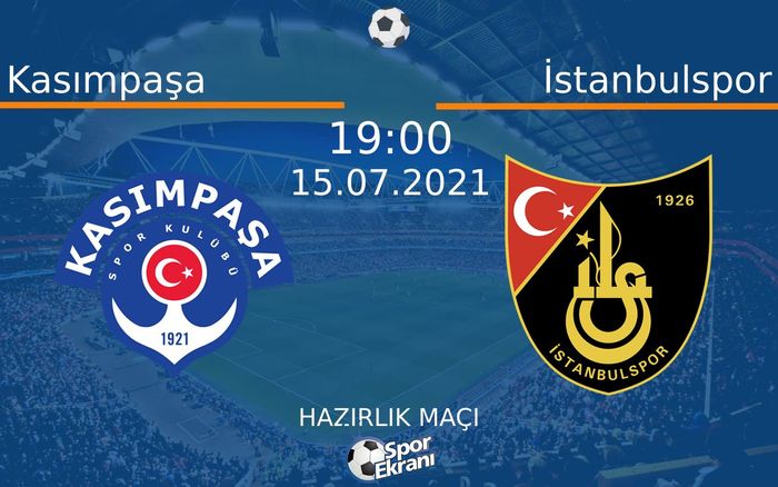 15 Temmuz 2021 Kasımpaşa vs İstanbulspor maçı Hangi Kanalda Saat Kaçta Yayınlanacak? 15 Temmuz 2021 Kasımpaşa vs İstanbulspor maçı Hangi Kanalda Saat Kaçta Yayınlanacak?