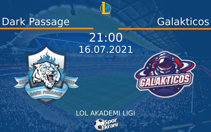 16 Temmuz 2021 Dark Passage vs Galakticos maçı Hangi Kanalda Saat Kaçta Yayınlanacak? 16 Temmuz 2021 Dark Passage vs Galakticos maçı Hangi Kanalda Saat Kaçta Yayınlanacak?