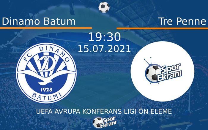 15 Temmuz 2021 Dinamo Batum vs Tre Penne maçı Hangi Kanalda Saat Kaçta Yayınlanacak? 15 Temmuz 2021 Dinamo Batum vs Tre Penne maçı Hangi Kanalda Saat Kaçta Yayınlanacak?