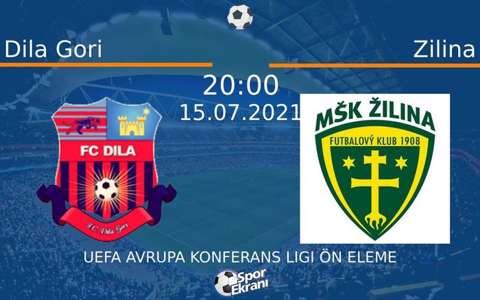 15 Temmuz 2021 Dila Gori vs Zilina maçı Hangi Kanalda Saat Kaçta Yayınlanacak? 15 Temmuz 2021 Dila Gori vs Zilina maçı Hangi Kanalda Saat Kaçta Yayınlanacak?