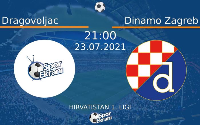 23 Temmuz 2021 Dragovoljac vs Dinamo Zagreb maçı Hangi Kanalda Saat Kaçta Yayınlanacak? 23 Temmuz 2021 Dragovoljac vs Dinamo Zagreb maçı Hangi Kanalda Saat Kaçta Yayınlanacak?