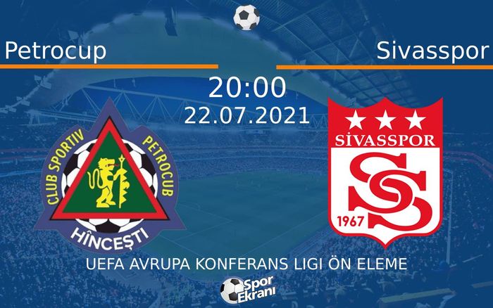 22 Temmuz 2021 Petrocup vs Sivasspor maçı Hangi Kanalda Saat Kaçta Yayınlanacak? 22 Temmuz 2021 Petrocup vs Sivasspor maçı Hangi Kanalda Saat Kaçta Yayınlanacak?