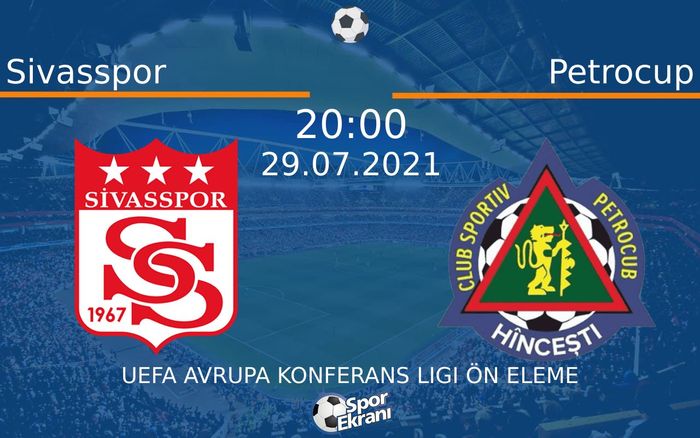 29 Temmuz 2021 Sivasspor vs Petrocup maçı Hangi Kanalda Saat Kaçta Yayınlanacak? 29 Temmuz 2021 Sivasspor vs Petrocup maçı Hangi Kanalda Saat Kaçta Yayınlanacak?