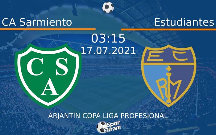 17 Temmuz 2021 CA Sarmiento vs Estudiantes maçı Hangi Kanalda Saat Kaçta Yayınlanacak? 17 Temmuz 2021 CA Sarmiento vs Estudiantes maçı Hangi Kanalda Saat Kaçta Yayınlanacak?