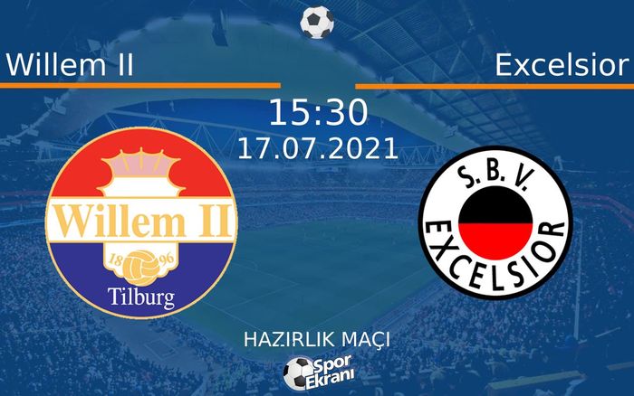 17 Temmuz 2021 Willem II vs Excelsior maçı Hangi Kanalda Saat Kaçta Yayınlanacak? 17 Temmuz 2021 Willem II vs Excelsior maçı Hangi Kanalda Saat Kaçta Yayınlanacak?