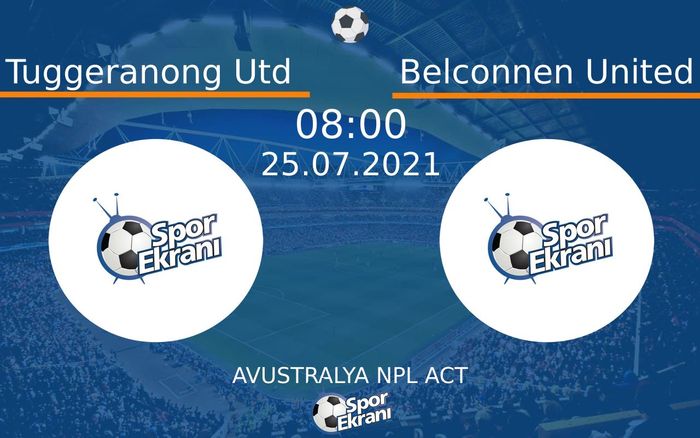 25 Temmuz 2021 Tuggeranong Utd vs Belconnen United maçı Hangi Kanalda Saat Kaçta Yayınlanacak? 25 Temmuz 2021 Tuggeranong Utd vs Belconnen United maçı Hangi Kanalda Saat Kaçta Yayınlanacak?