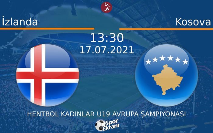 17 Temmuz 2021 İzlanda vs Kosova maçı Hangi Kanalda Saat Kaçta Yayınlanacak? 17 Temmuz 2021 İzlanda vs Kosova maçı Hangi Kanalda Saat Kaçta Yayınlanacak?