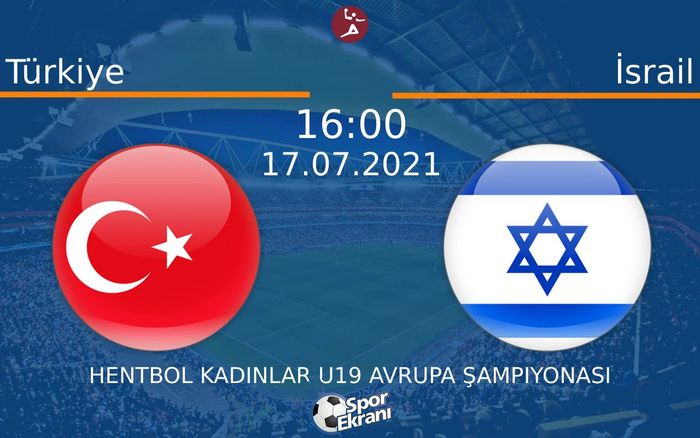 17 Temmuz 2021 Türkiye vs İsrail maçı Hangi Kanalda Saat Kaçta Yayınlanacak? 17 Temmuz 2021 Türkiye vs İsrail maçı Hangi Kanalda Saat Kaçta Yayınlanacak?
