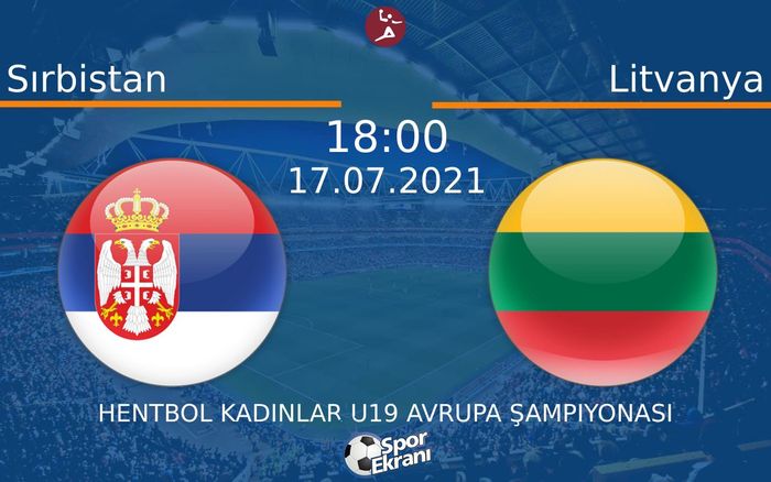 17 Temmuz 2021 Sırbistan vs Litvanya maçı Hangi Kanalda Saat Kaçta Yayınlanacak? 17 Temmuz 2021 Sırbistan vs Litvanya maçı Hangi Kanalda Saat Kaçta Yayınlanacak?